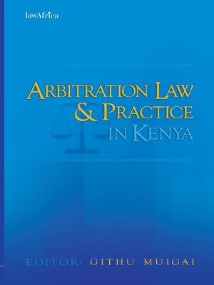 cover image of Arbitration Law and Practice in Kenya